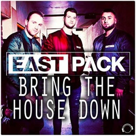 EASTPACK - BRING THE HOUSE DOWN